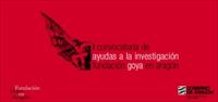 I convocatoria de ayudas a la investigación de la Fundación Goya en Aragón