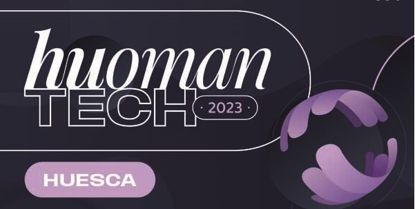 Huoman Tech, potenciando el talento femenino, tecnología y la cultura en Huesca.