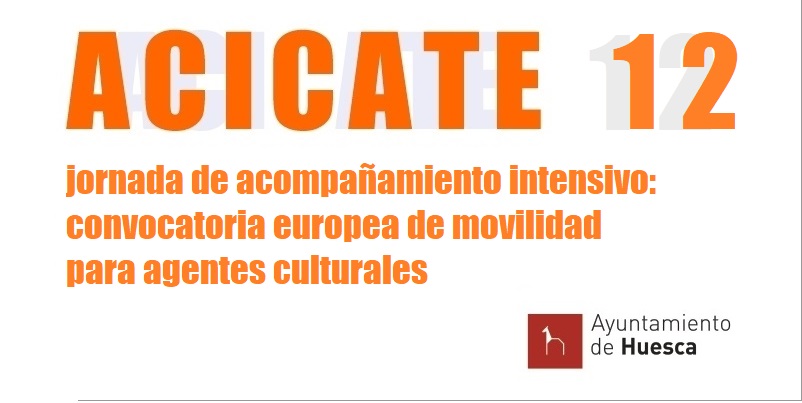 ACICATE 12. Acompañamiento intensivo a la movilidad cultural europea