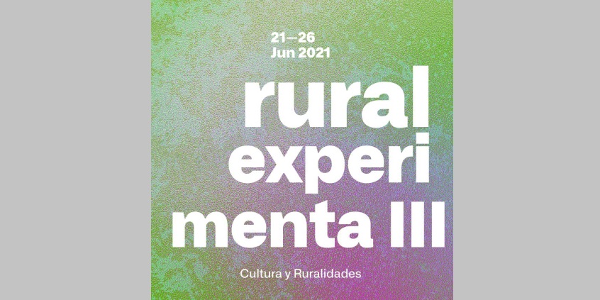 Convocatoria de proyectos para Rural Experimenta III, Cultura y Ruralidades