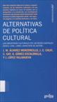 Alternativas de política cultural : las industrias culturales en las redes digitales (disco, cine, libro, derechos de autor)